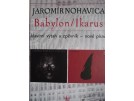 Nohavica Jaromír Babylon/Ikarus klavírní výtah a zpěvník - nové písně + CD s ukázkami klavírního výtahu